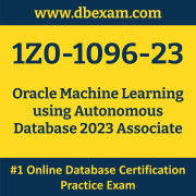 1Z0-1096-23: Oracle Machine Learning using Autonomous Database 2023 Associate