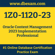 1Z0-1120-23: Oracle Content Management 2023 Implementation Professional