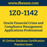 1Z0-1142: Oracle Financial Crime and Compliance Management Applications Professional 1Z0-1142: Oracle Financial Crime and Compliance Management Applications Professi