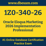 1Z0-340-26: Oracle Eloqua Marketing 2026 Implementation Professional 1Z0-340-26: Oracle Eloqua Marketing 2026 Implementation Professional