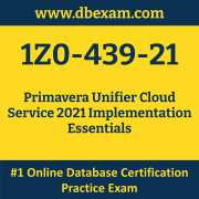 1Z0-439-21: Primavera Unifier Cloud Service 2021 Implementation Essentials 1Z0-439-21: Primavera Unifier Cloud Service 2021 Implementation Essentials