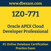 1Z0-771: Oracle APEX Cloud Developer Professional 1Z0-771: Oracle APEX Cloud Developer Professional