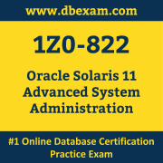 1Z0-822: Oracle Solaris 11 Advanced System Administration