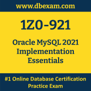 1Z0-921: Oracle MySQL 2021 Implementation Essentials