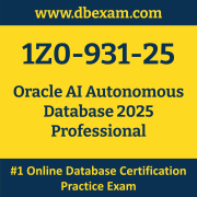 1Z0-931-25: Oracle AI Autonomous Database 2025 Professional