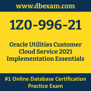 1Z0-996-21: Oracle Utilities Customer Cloud Service 2021 Implementation Essentials 1Z0-996-21: Oracle Utilities Customer Cloud Service 2021 Implementation Essentia