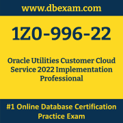 1Z0-996-22: Oracle Utilities Customer Cloud Service 2022 Implementation Professi
