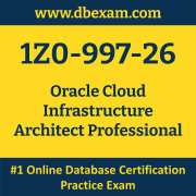 1Z0-997-26: Oracle Cloud Infrastructure Architect Professional