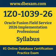 1Z0-1039-26 Syllabus, 1Z0-1039-26 Latest Dumps PDF, Oracle Fusion Field Service Implementation Professional Dumps, 1Z0-1039-26 Free Download PDF Dumps, Fusion Field Service Implementation Professional Dumps