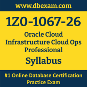 1Z0-1067-26 Syllabus, 1Z0-1067-26 Latest Dumps PDF, Oracle Cloud Infrastructure Cloud Ops Professional Dumps, 1Z0-1067-26 Free Download PDF Dumps, Cloud Infrastructure Cloud Ops Professional Dumps