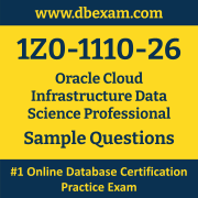 1Z0-1110-26 PDF, 1Z0-1110-26 Dumps PDF Free Download, 1Z0-1110-26 Latest Dumps Free PDF, Cloud Infrastructure Data Science Professional PDF Dumps