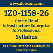 1Z0-1158-26 Syllabus, 1Z0-1158-26 Latest Dumps PDF, Oracle Cloud Infrastructure Enterprise AI Professional Dumps, 1Z0-1158-26 Free Download PDF Dumps, Cloud Infrastructure Enterprise AI Professional Dumps
